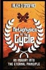 Alek D' Onofrio - Metaphysics of the Cycle