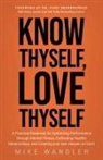 Mike Wandler - Know Thyself, Love Thyself