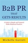 Michelle Garrett - B2B PR That Gets Results