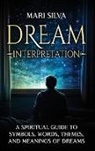 Mari Silva - Dream Interpretation