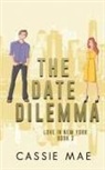 Cassie Mae - The Date Dilemma