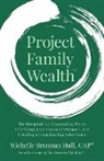 Michelle Brennan Hall - Project Family Wealth