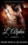 Renee Rose, Lee Savino - La Vengeance de l'Alpha