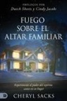Cheryl Sacks - Fuego Sobre el Altar Familiar