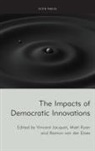 Ramon van der Does, Vincent Jacquet, Matt Ryan - The Impacts of Democratic Innovations