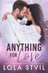 Lola Stvil - Anything For Love (The Hunter Brothers Book 1)