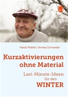 Natali Mallek, Annika Schneider - Kurzaktivierungen ohne Material. Last-Minute-Ideen für den Winter