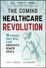 David Johnson, David W Johnson, David W. (4sight Health Johnson, Johnson David W., Paul Kusserow - Coming Healthcare Revolution