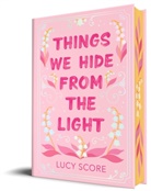 Lucy Score, Score Lucy - Things We Hide from the Light
