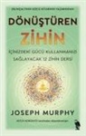 Joseph Murphy - Dönüstüren Zihin