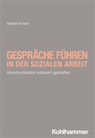 Harald Ansen, Rudolf Bieker, Engel, Heike Engel, Niemeyer, Heike Niemeyer - Gespräche führen in der Sozialen Arbeit