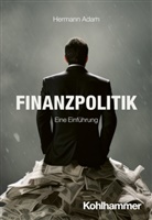 Hermann Adam, Siegfried Frech, Philipp Salamon-Menger, Helmar Schöne - Finanzpolitik