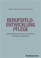 Eileen Goller, Scharrer, Cindy Scharrer - Berufsfeldentwicklung Pflege
