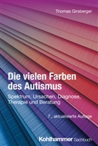 Thomas Girsberger - Die vielen Farben des Autismus