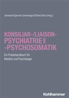 Josef Jenewein, Wolfgang Söllner, Wolfgang Söllner u a, Barbara Sperner-Unterweger, Barbara Stein - Konsiliar-/Liaisonpsychiatrie und -psychosomatik