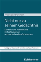 Angela Standhartinger, Reinhard von Bendemann, Walter Dietrich, Marlis Gielen, Ruth Scoralick, Reinhard von Bendemann u a - Nicht nur zu seinem Gedächtnis