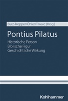 Veronika Burz-Tropper, Markus Öhler, Markus Tiwald - Pontius Pilatus