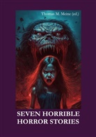 Gulett Burgess, William Hope Hodgson, Robert E Howard, Robert E. Howard, W W u a Jacobs, W. W. Jacobs... - Seven Horrible Horror Stories