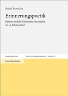 Rafael Rennicke - Erinnerungspoetik