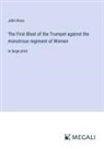 John Knox - The First Blast of the Trumpet against the monstrous regiment of Women