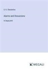 G. K. Chesterton - Alarms and Discursions