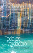 Gino Leineweber - Todo es verdadero