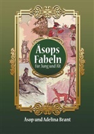 Aesop, Äsop, Adelina Brant - Äsops Fabeln für Jung und Alt