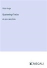 Victor Hugo - Quatrevingt-Treize