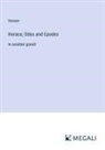 Horace - Horace; Odes and Epodes