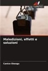 Canice Ekeogu - Maledizioni, effetti e soluzioni