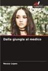 Neusa Lopes - Dalla giungla al medico
