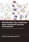 Marcelo Barcellos Da Rosa - Distribution des minéraux dans quelques plantes d'Amazonie