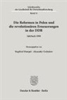 Siegfried Mampel, Alexander Uschakow - Die Reformen in Polen und die revolutionären Erneuerungen in der DDR.