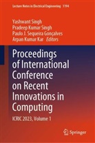 Paulo J Sequeira Gonçalves, Paulo J. Sequeira Gonçalves, P J Sequeira Gonçalves et al, Arpan Kumar Kar, Pradeep Kumar Singh, Pradeep Kumar Singh... - Proceedings of International Conference on Recent Innovations in Computing