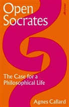 Agnes Callard - Open Socrates