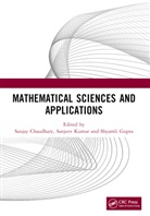 Sanjay Chaudhary, Shyamli Gupta, Sanjeev Kumar, Kumar Sanjeev - Mathematical Sciences and Applications