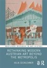 Julia Secklehner - Rethinking Modern Austrian Art Beyond the Metropolis