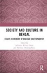 Achintya Chattopadhyay Kumar Dutta, Subhayu Chattopadhyay, Achintya Kumar Dutta - Society and Culture in Bengal