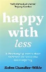 Helen Chandler-Wilde - Happy With Less