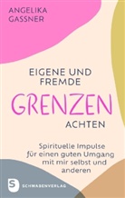 Angelika Gassner - Eigene und fremde Grenzen achten