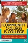 Samantha Amos, M. Beth Borst, Mary Borst, Brenda Geib-Swanson, Sonina Hernández, Sonina Hernández Mikkelsen... - Community College is College