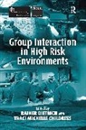 Traci Michelle Chhildress, Rainer Dietrich - Group Interaction in High Risk Environments