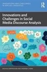 Andrew Ross, Andrew S. Ross, Michele Zappavigna, Michele (University of Sydney Zappavigna, Zappavigna Michele - Innovations and Challenges in Social Media Discourse Analysis