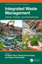 Pankaj Kumar Gupta, Rajeev Pratap Singh, Singh Rajeev Pratap, Ali Mohd Yatoo - Integrated Waste Management