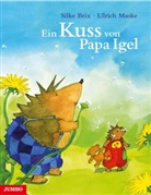 Ulrich Maske, Silke Brix - Ein Kuss von Papa Igel