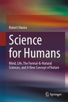 Robert Hanna - Science for Humans
