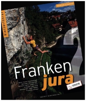 Sebastian Schwertner - Kletterführer Frankenjura Band 2