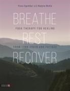 Fiona Agombar, Nadyne McKie - Breathe, Rest, Recover