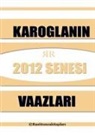 Ra¿it Tunca, Rasit Tunca - Rasit Tuncanin 2012 Senesinde Yaptigi Tasavvufi Vaazlar