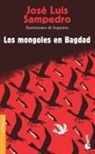 José Luis Sampedro - Los mongoles en Bagdad